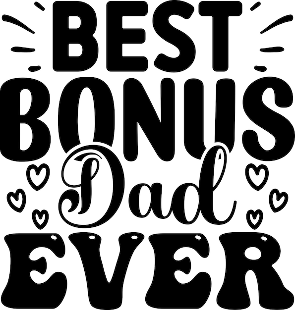 Best Bonus Dad Ever