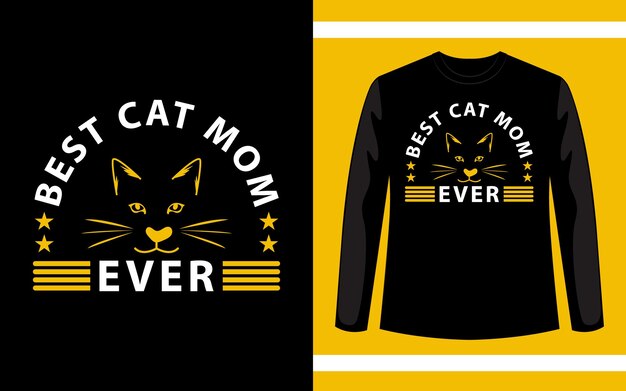 Best Cat Mom Ever TShirt Design Template