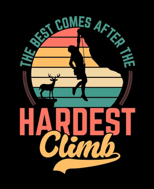 The best comes after the hardest climb