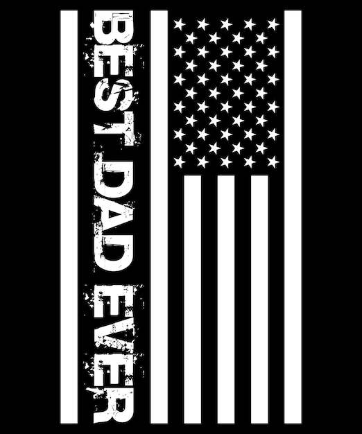 Best dad ever with US American flag Father's day TShirt