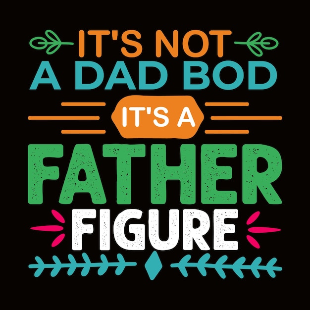 Best Dad, Father's t shirt design