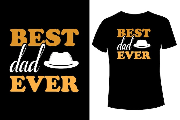 Best dad t shirt design