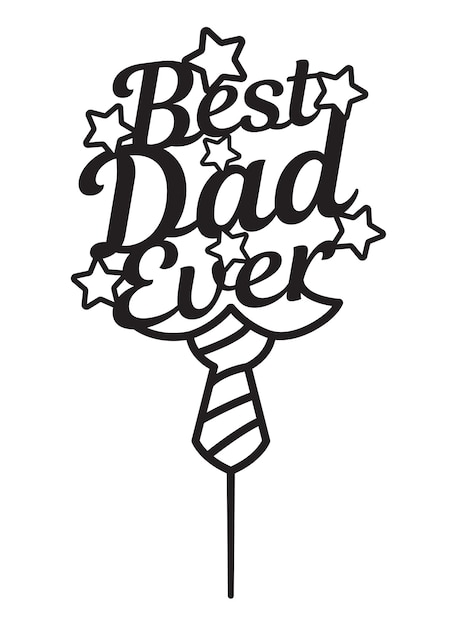 Best Ever Dad Cake Topper