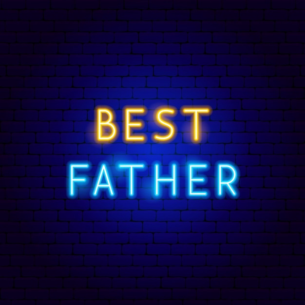 Best Father Neon Text