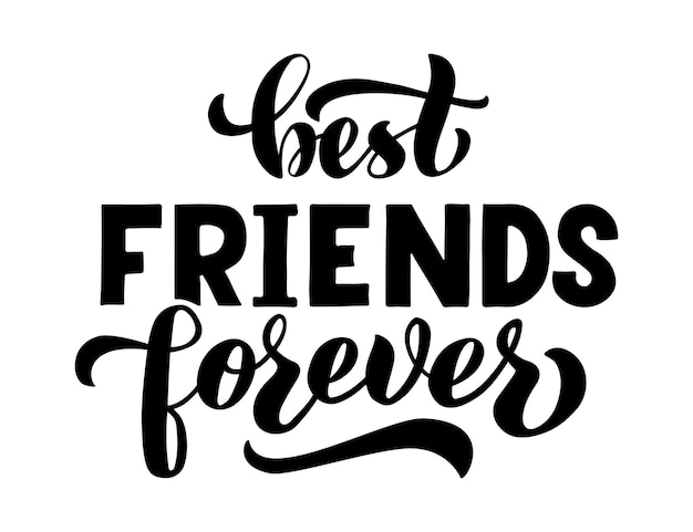 Best FRIENDS forever  Slogan phrase or quote Modern vector illustration