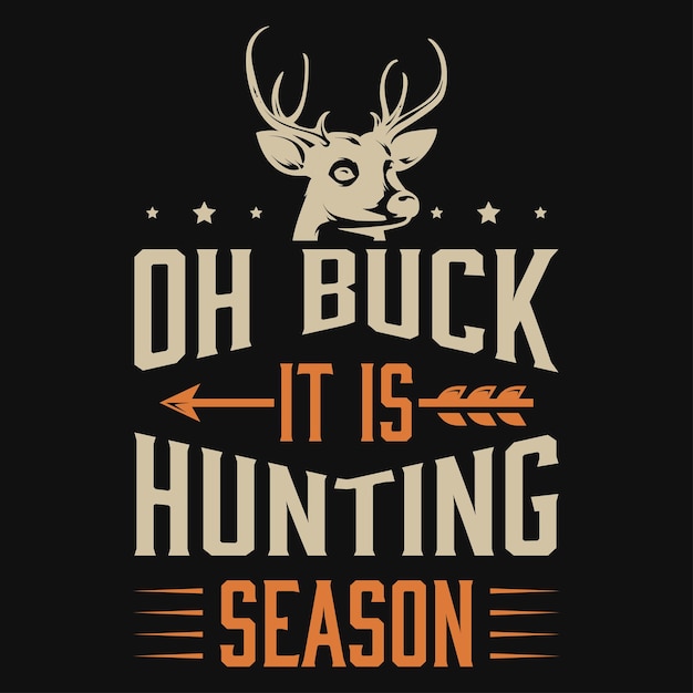 Best hunting typography vintage or