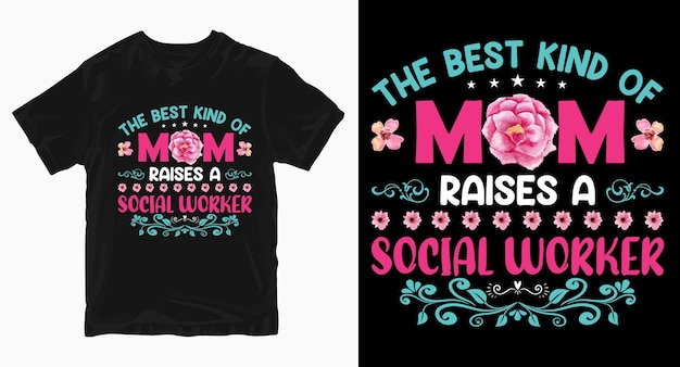 The best kind of mom mothers day tshirt design