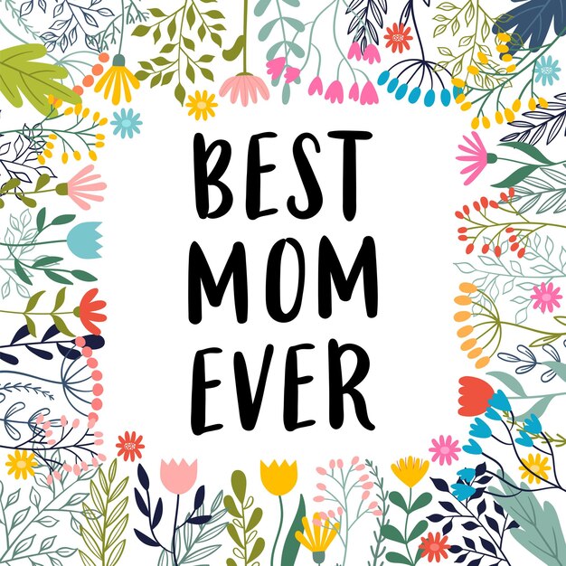 Vector best mom ever inspirational and motivating phrase quote slogan lettering design for poster banner postcard