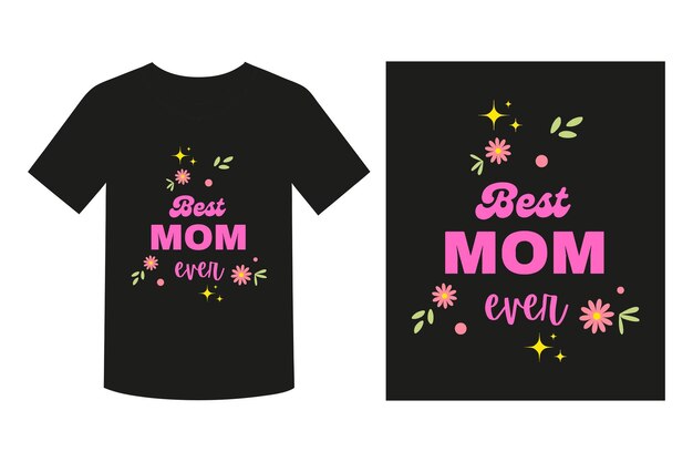 Vector best mom ever typography design