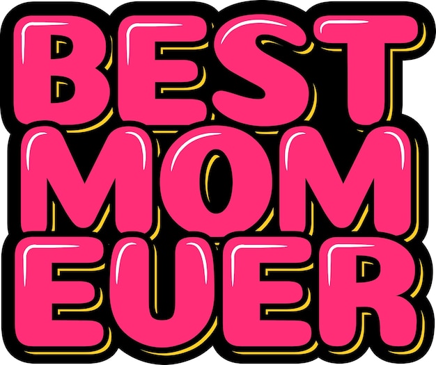 Vector best mom ever