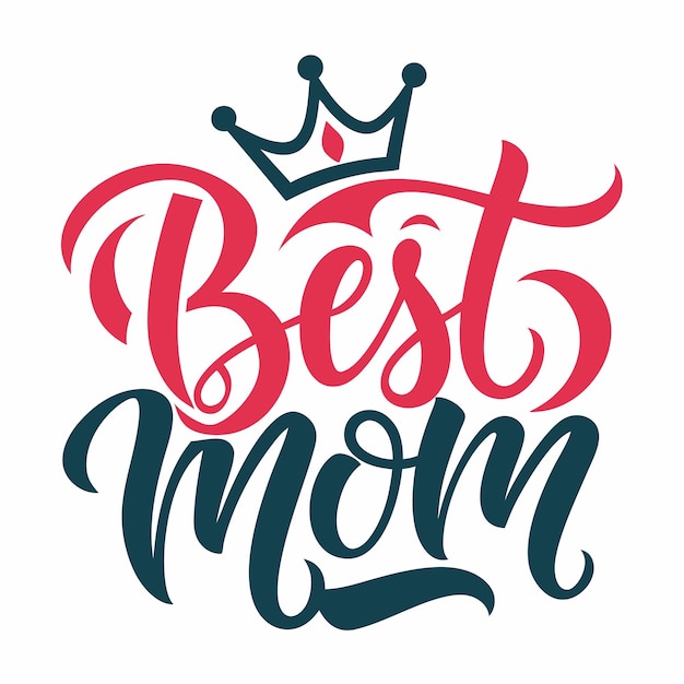 Best Mom typography tshirt design vector