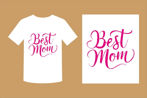 Best Mom Typography Tshirt Design