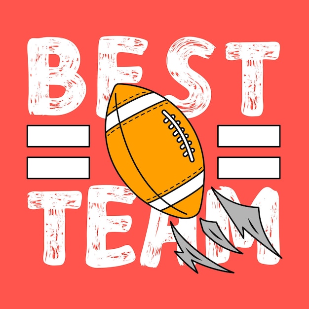 BEST TEAM GRUNGE TEXT WITH A FOOTBALL BALL