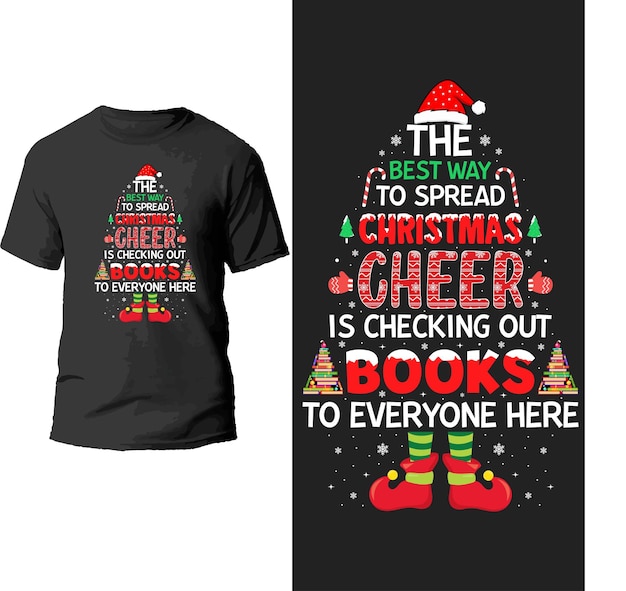 the best way to spread christmas cheer is checking out book to everyone here t shirt design.