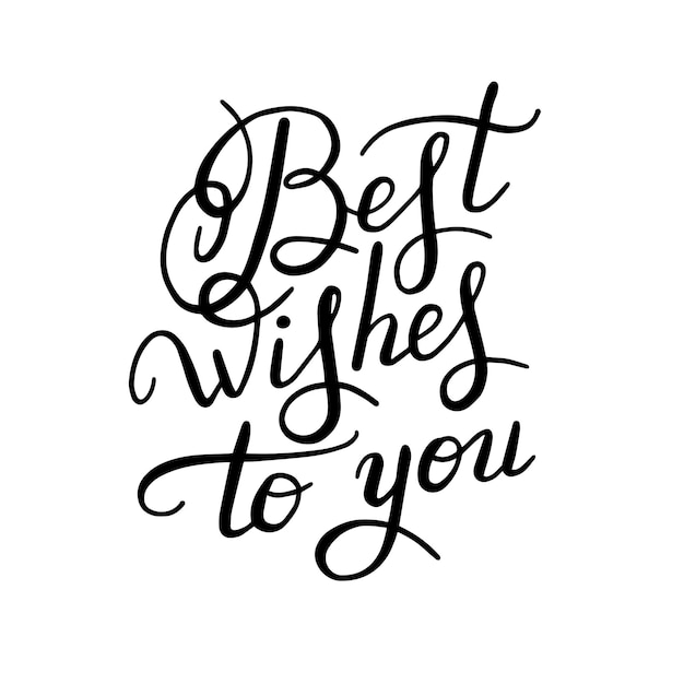 Best wishes hand lettering inscription handwritten quote calligraphy writting vector illustration