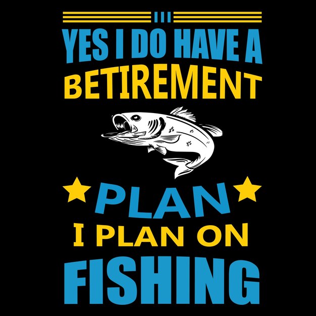 Better fishing tshirt design