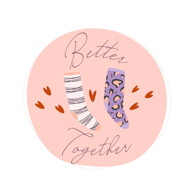 Better together Pair of socks with cute pattern Valentine's day card concept Vector Illustration