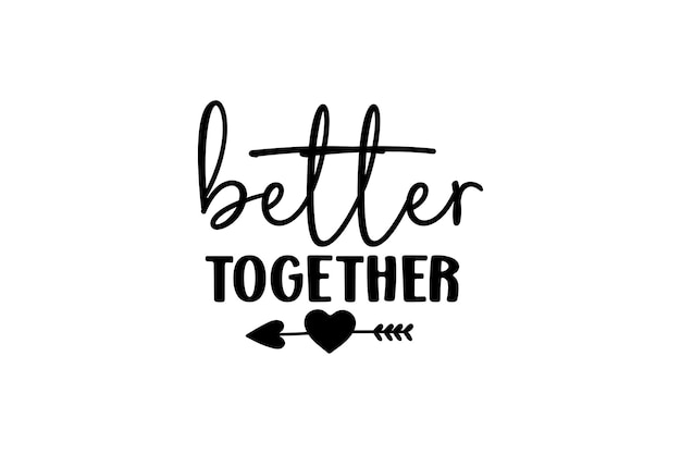 better together