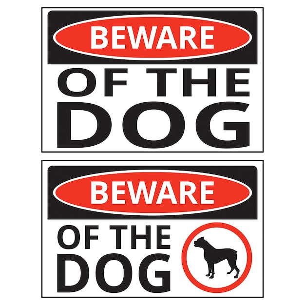 Beware of the dog signs on a white background