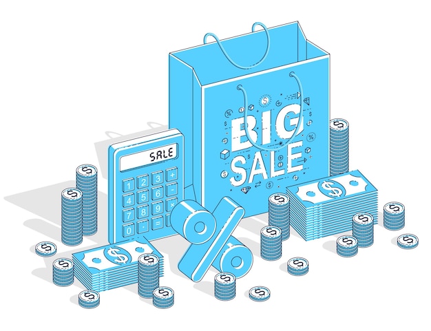 Big Sale concept, Retail, Sellout, Shopping Bag with cash money stacks and calculator isolated on white background. Vector 3d isometric business and finance illustration, thin line design.