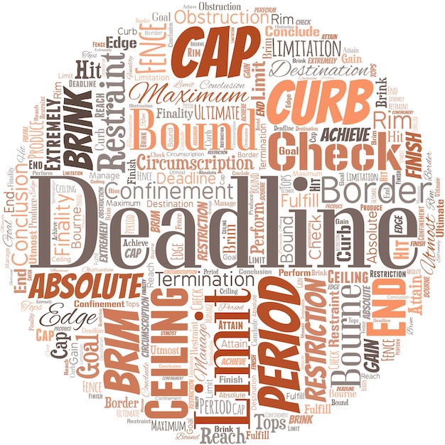 Big word cloud in the shape of circle with word deadline Period of time by which something must be finished or accomplished