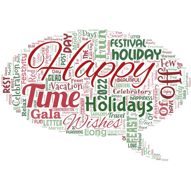 Vector big word cloud in the shape of dialog box with words happy holidays greeting used to recognize the celebration of many holidays