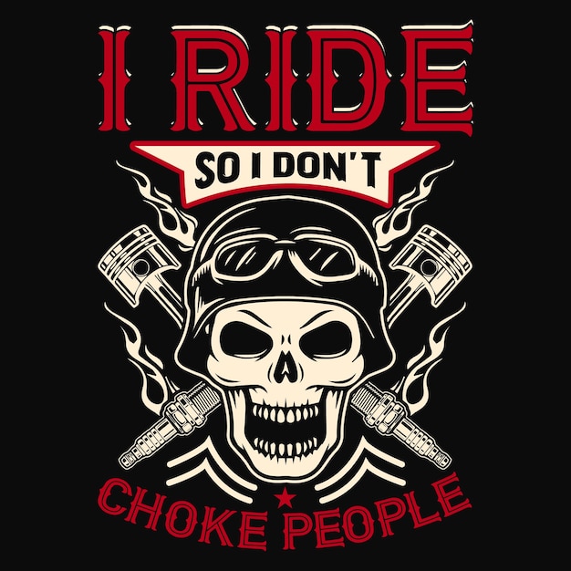 Biker Quotes Saying T-Shirt Design, Motorcycle vector elements.