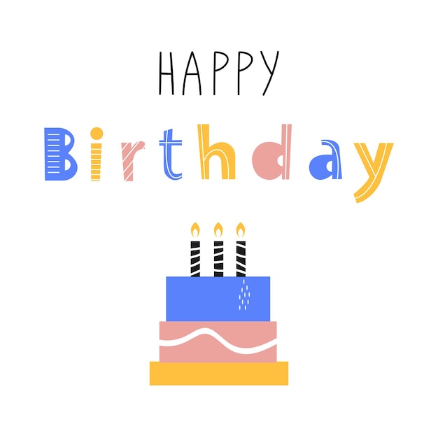 Birthday card template Scandinavian colorful lettering Birthday cake illustration