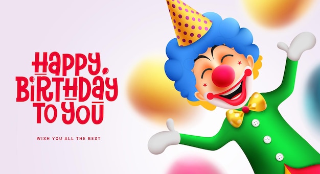 Birthday clown character vector design. Happy birthday text with party buffoon mascot  for greeting