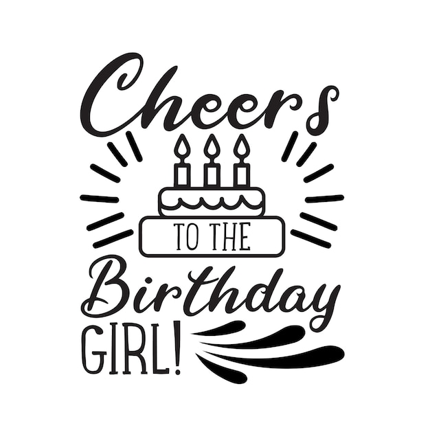 Birthday day svg design cut files