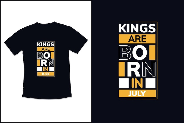 Birthday t shirt design with Kings are born in modern typography t shirt design