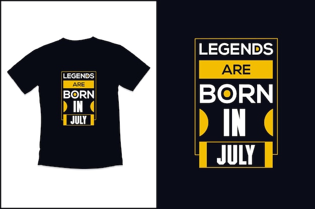 Birthday t shirt design with legends are born modern quotes typography t shirt design