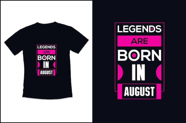 Birthday t shirt design with legends are born modern quotes typography t shirt design