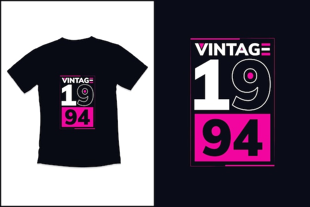 Birthday t shirt design with vintage 1994 t shirt in modern typography t shirt design