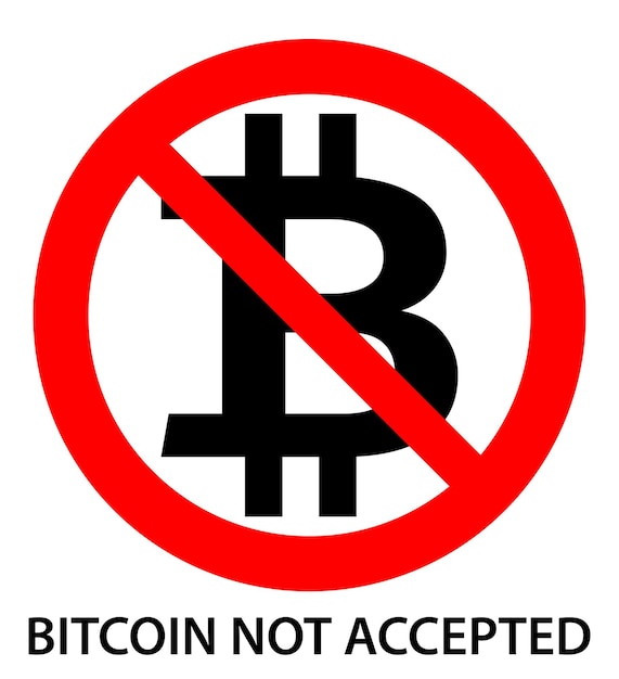 Bitcoin not accepted sign Black bitcoin letter B sign in red crossed circle