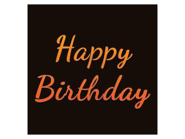 Vector a black background with orange text happy birthday written in orange and orange