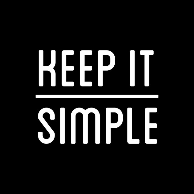 Vector a black background with white letters that say keep simple