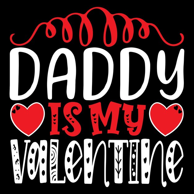 Vector a black background with a white text that says dad is my valentine