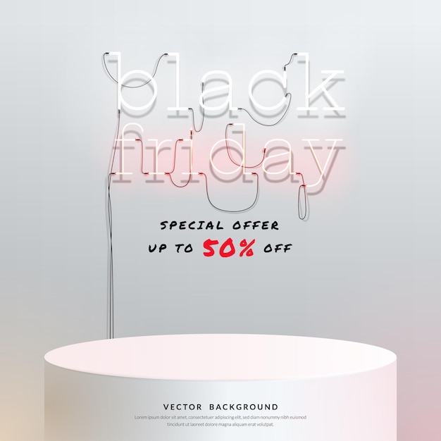 Black Friday podium with lettering neon sign on white background Vector illustration