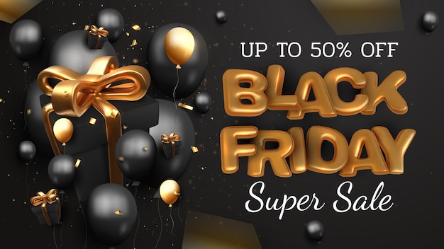 Black friday sale banner background, 3d luxury gold lettering with gift box and balloons, ribbon element, Realistic billboard backdrop. Vector illustration.