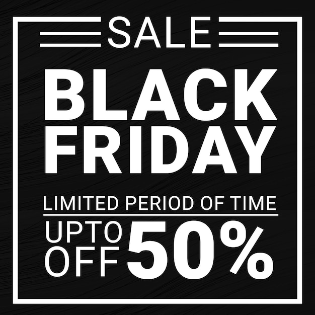 Black Friday Sale Banner, Vector Black Friday sale 50 off, Black Friday Discount ad design