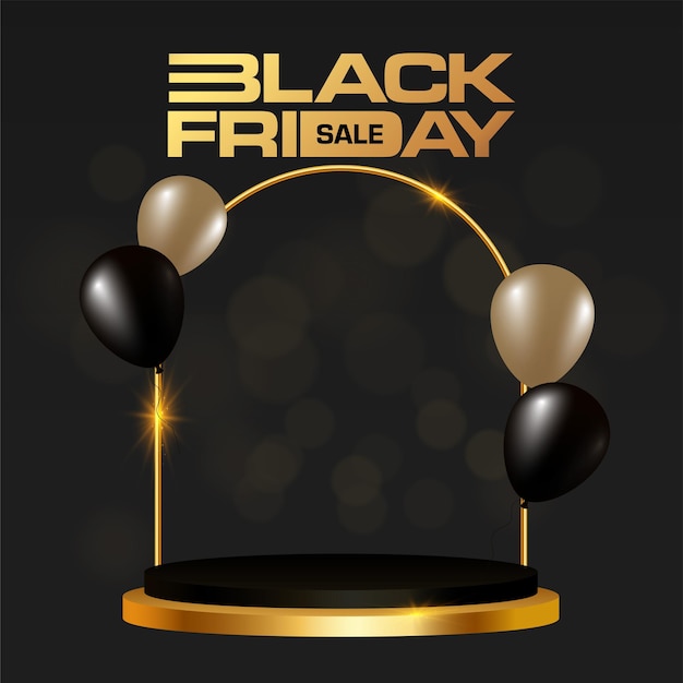 Black friday sale product podium  gold and black balloons