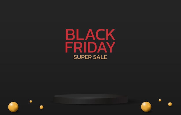 Black Friday Super Sale Banner poster on dark background podium for sale