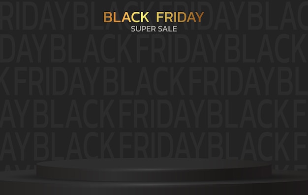 Black Friday Super Sale Banner poster on dark background podium for sale