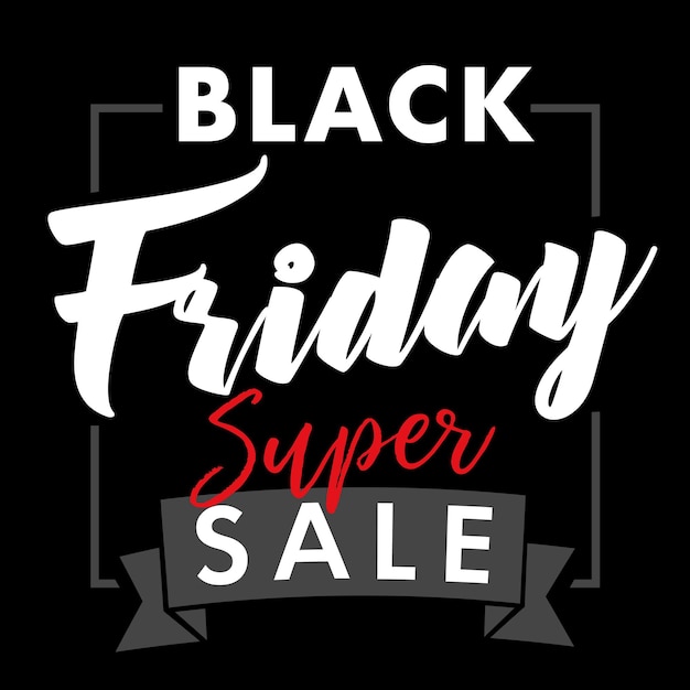 Black Friday super sale card. Black Friday super sale inscription design banner template.