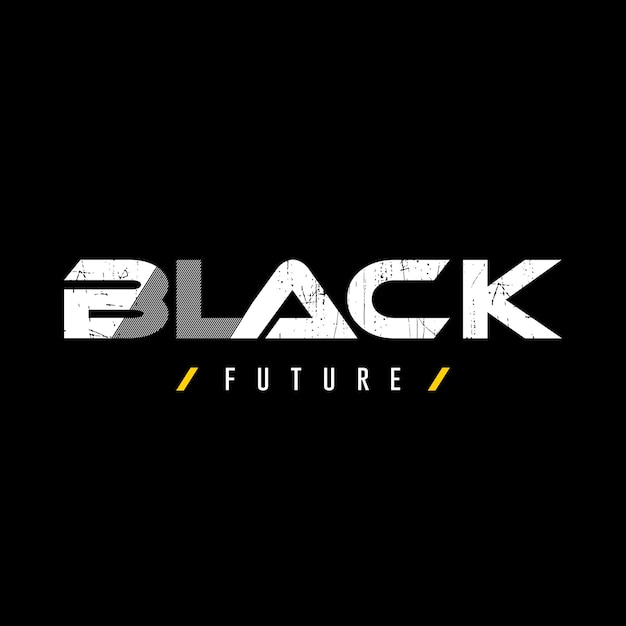 Vector black future perfect for the design of t-shirts,