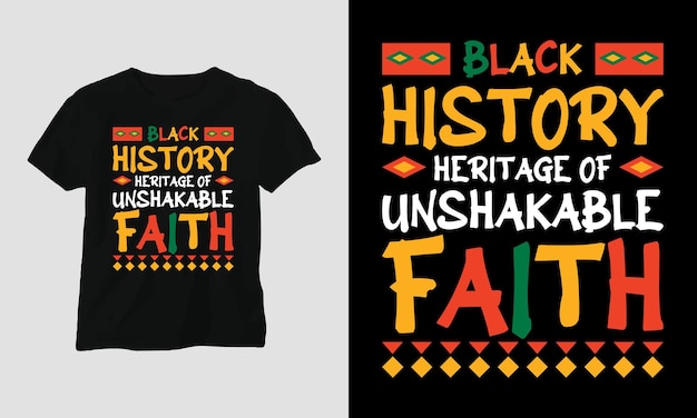 Black History Heritage of Unshakable Faith T-shirt Design Template, Print-ready file vector file.