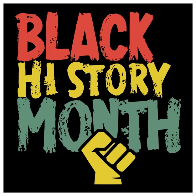 Vector black history month tshirt or poster or social media post design eps6