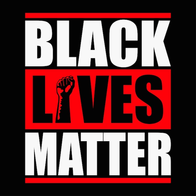 Black Lives Matter  typography tshirt or poster for Human Rights of Black People