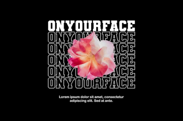 A black shirt with a flower on it that says on your face.